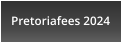 Pretoriafees 2024